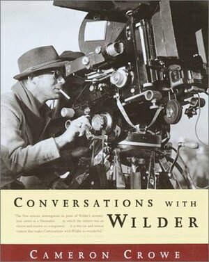 Conversations with Wilder by Cameron Crowe