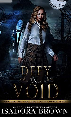  Defy the Void by Isadora Brown