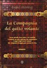 La Compagnia del gatto volante by Isabel Hoving, Paolo Scopacasa