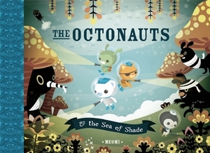 The Octonauts and the Sea of Shade by Meomi