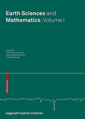 Earth Sciences and Mathematics: Volume I by 