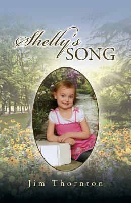 Shelly's Song by Jim Thornton