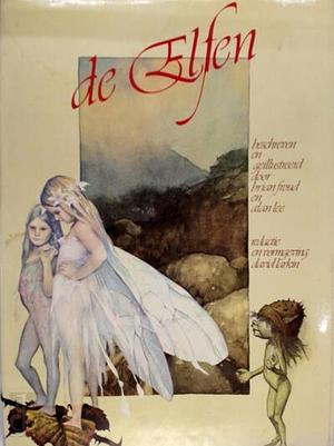 De Elfen by Brian Froud, Alan Lee, David Larkin