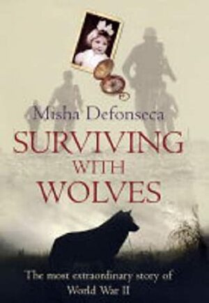 Surviving With Wolves by Misha Defonseca
