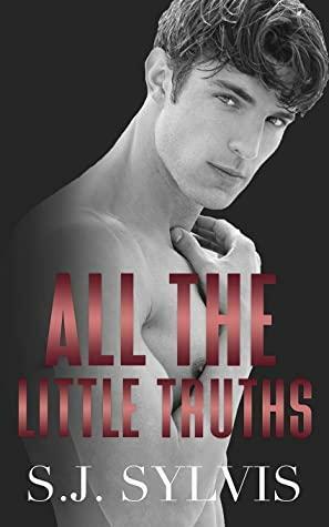 All the Little Truths: A Standalone Enemies-to-Lovers High School Romance by S.J. Sylvis