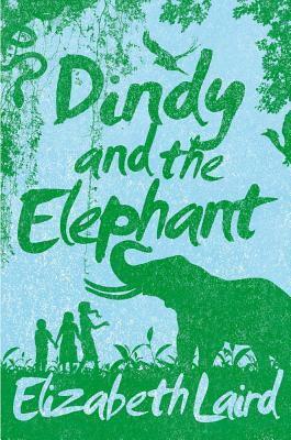 Dindy and the Elephant by Elizabeth Laird