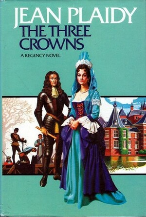 The Three Crowns by Jean Plaidy