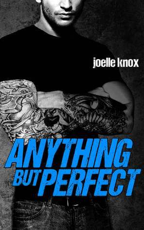 Anything but Perfect by Joelle Knox