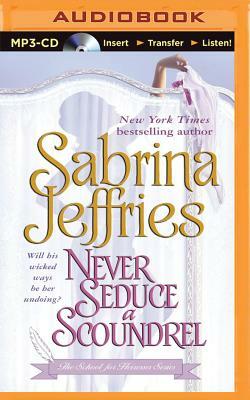 Never Seduce a Scoundrel by Sabrina Jeffries