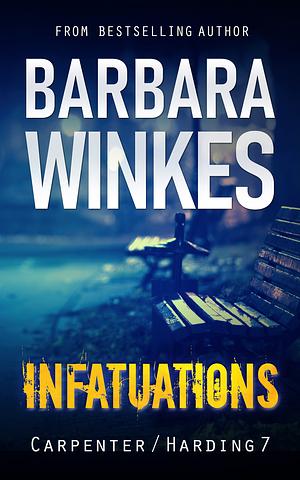 Infatuations by Barbara Winkes