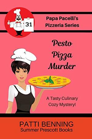 Pesto Pizza Murder by Patti Benning