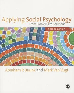 Applying Social Psychology: From Problems to Solutions by 