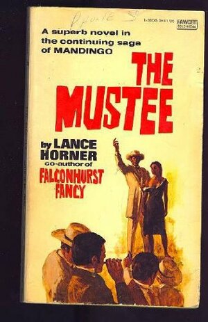 The Mustee by Lance Horner