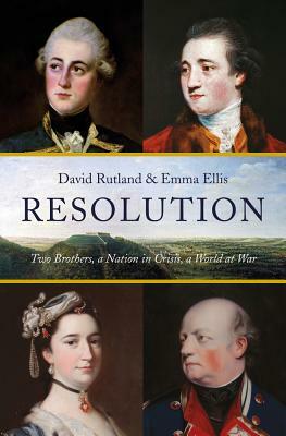 Resolution: Two Brothers. a Nation in Crisis. a World at War by Emma Ellis, David Rutland