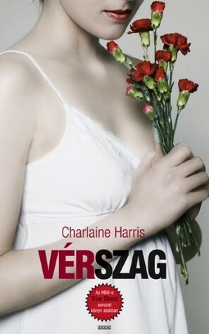 Vérszag by Lászlóné Lukács, Charlaine Harris, Weisz Böbe