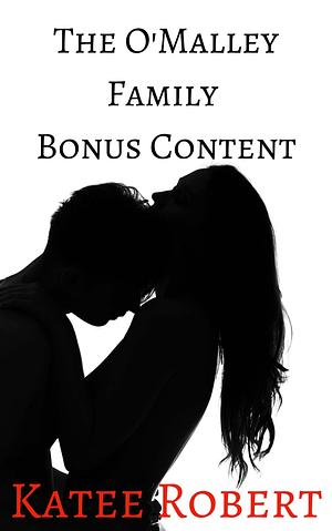 The O'Malley Family Bonus Content by Katee Robert