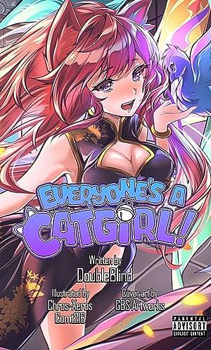 Everyone's a Catgirl!: Volume Two - A LitRPG Isekai Adventure by Catherine LaCroix