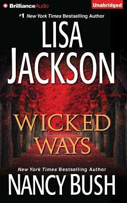 Wicked Ways by Nancy Bush, Lisa Jackson