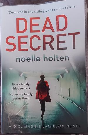 Dead Secret, Book 4 by Noelle Holten