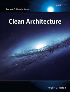 Clean Architecture by Robert C. Martin