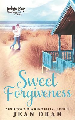 Sweet Forgiveness by Jean Oram
