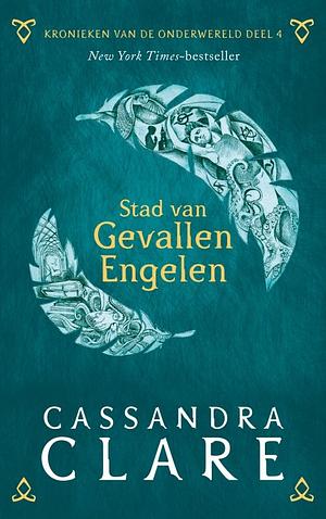 Stad van Gevallen Engelen by Cassandra Clare