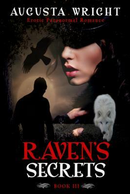 Raven's Secrets by Augusta Wright