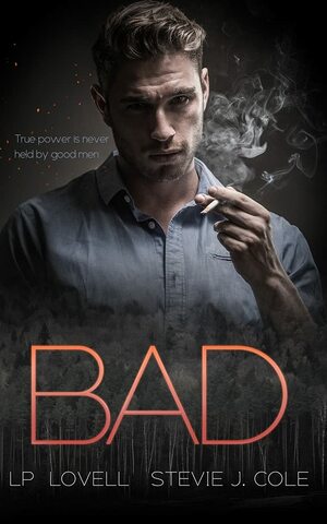 Bad (1) by L.P. Lovell, Stevie J. Cole