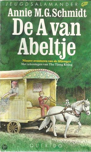 De A van Abeltje by Annie M.G. Schmidt