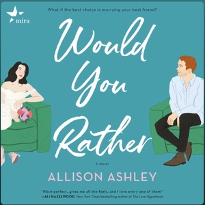 Would You Rather by Allison Ashley