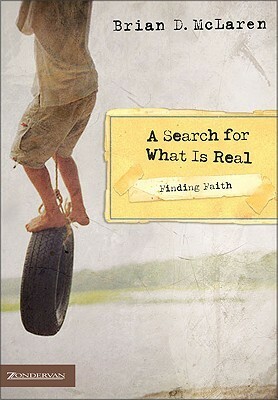 A Search for What Is Real by Brian D. McLaren, Steve Chalke