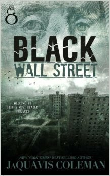 Black Wall Street by JaQuavis Coleman