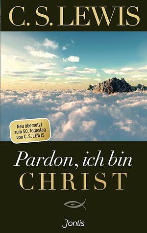 Pardon ich bin Christ by C.S. Lewis