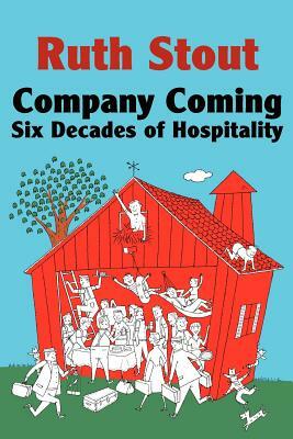 Company Coming: Six Decades of Hospitality by Ruth Stout