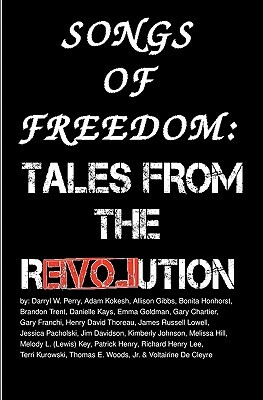 Songs Of Freedom: Tales From The Revolution by Brandon Trent, Adam Kokesh, Bonita Honhorst