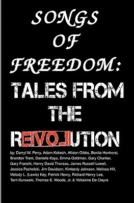 Songs Of Freedom: Tales From The Revolution by Bonita Honhorst, Brandon Trent, Adam Kokesh