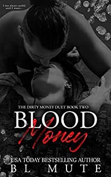 Blood Money by B.L. Mute