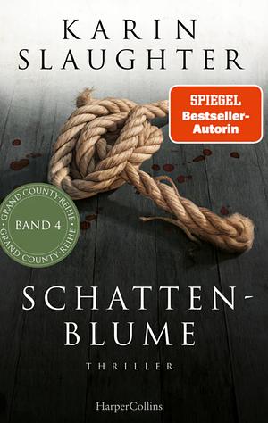 Schattenblume by Karin Slaughter