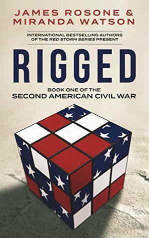 Rigged by Miranda Watson, James Rosone