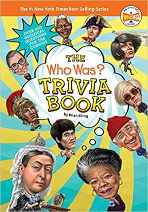 The Who Was? Trivia Book by Who H.Q., Brian Elling