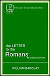 The Letter to the Romans by William Barclay