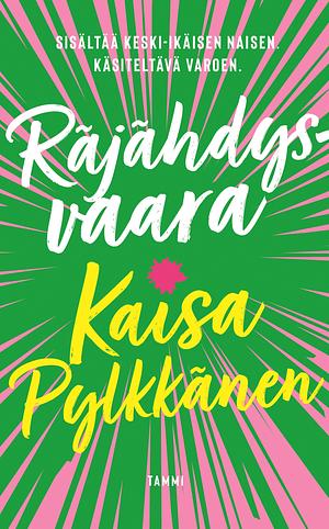 Räjähdysvaara by Kaisa Pylkkänen