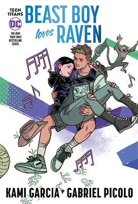 Teen Titans: Beast Boy Loves Raven by Kami Garcia