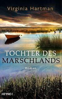 Tochter des Marschlands by Virginia Hartman