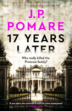 17 Years Later by J.P. Pomare