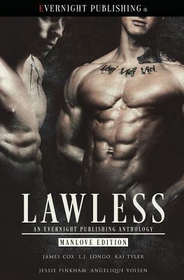 Lawless: Manlove Edition by Jessie Pinkham, L. J. Longo, Kai Tyler