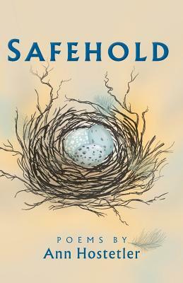 Safehold: Poems by Ann Hostetler