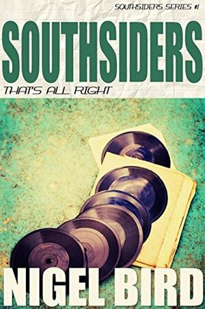 Southsiders - That's All Right: Jesse Garon #1 by Nigel Bird