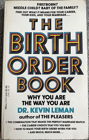 The Birth Order Book: Why You are the Way You are by Keith Leman, Kevin Leman
