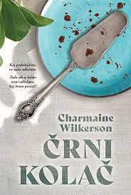 Črni kolač by Charmaine Wilkerson